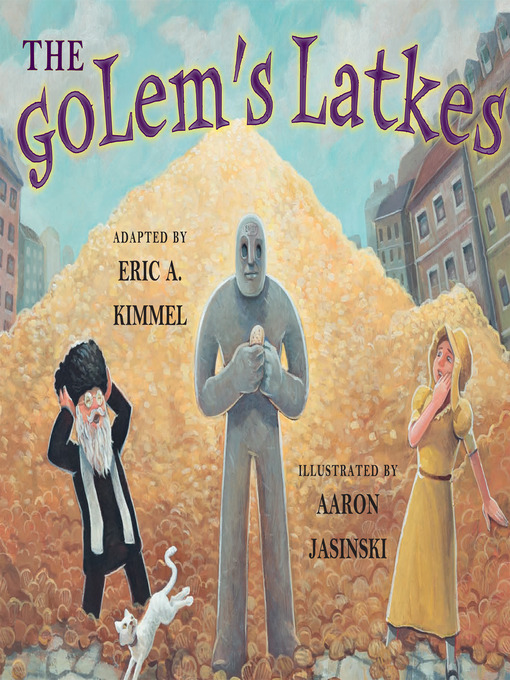 Title details for Golem's Latkes by Eric A. Kimmel - Available